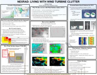 Keep wind turbines out of Radar Line Of Site (RLOS) Siting farther from radar