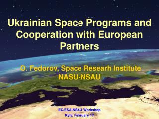 EC/ESA-NSAU Workshop Kyiv, February 17