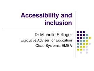 Accessibility and inclusion