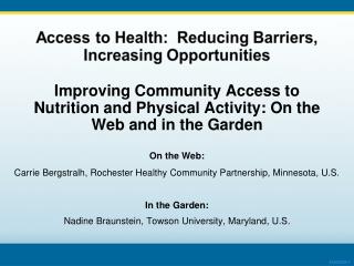 Improving Community Access to Nutrition and Physical Activity: On the Web and in the Garden
