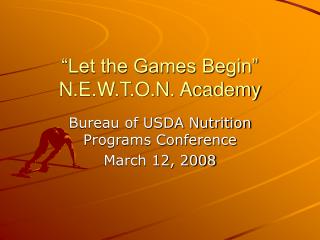 “Let the Games Begin” N.E.W.T.O.N. Academy