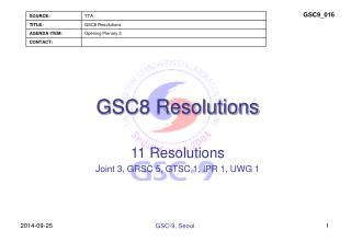 GSC8 Resolutions