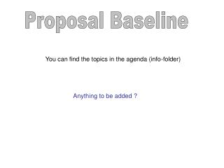 Proposal Baseline