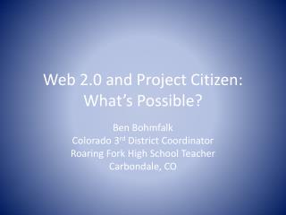 Web 2.0 and Project Citizen: What’s Possible?