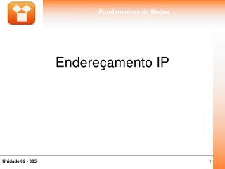 Endereçamento IP