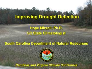 Hope Mizzell, Ph.D. SC State Climatologist South Carolina Department of Natural Resources