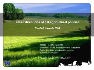 Future directions of EU agricultural policies The CAP towards 2020