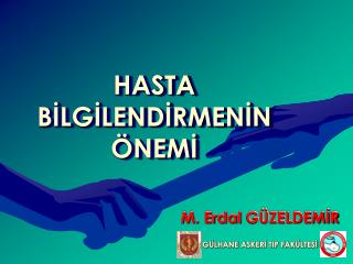 HASTA BİLGİLENDİRMENİN ÖNEMİ