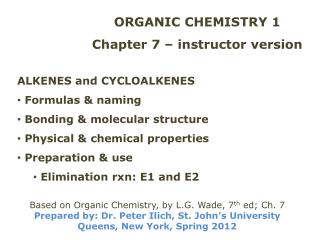 ORGANIC CHEMISTRY 1 Chapter 7 – instructor version