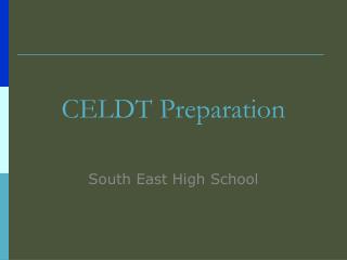 CELDT Preparation