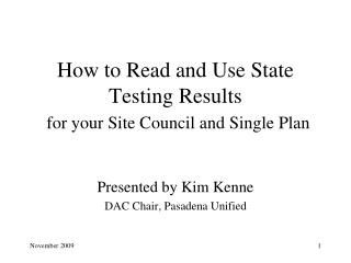 How to Read and Use State Testing Results for your Site Council and Single Plan
