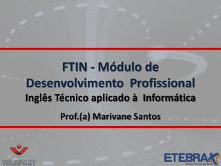 FTIN - Módulo de Desenvolvimento Profissional Inglês Técnico aplicado à Informática