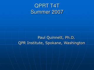 QPRT T4T Summer 2007