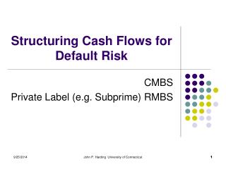 Structuring Cash Flows for Default Risk