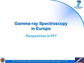 Gamma-ray Spectroscopy in Europe