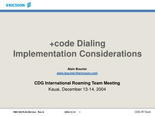 +code Dialing Implementation Considerations