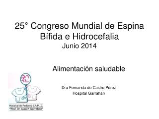 25° Congreso Mundial de Espina Bífida e Hidrocefalia Junio 2014