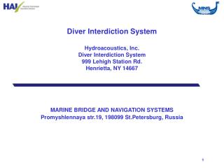 MARINE BRIDGE AND NAVIGATION SYSTEMS Promyshlennaya str.19, 198099 St.Petersburg, Russia