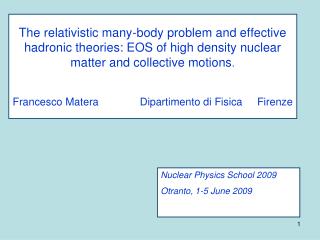 Nuclear Physics School 2009 Otranto, 1-5 June 2009
