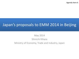 Japan’s proposals to EMM 2014 in Beijing