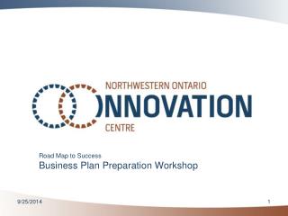 Road Map to Success Business Plan Preparation Workshop