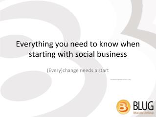 Everything you need to know when starting with social business