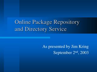 Online Package Repository and Directory Service