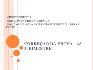 CORREÇÃO DA PROVA – 3A 3º BIMESTRE