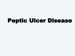 Peptic Ulcer Disease