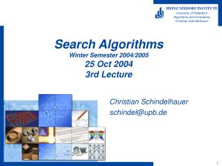 Search Algorithms Winter Semester 2004/2005 25 Oct 2004 3rd Lecture