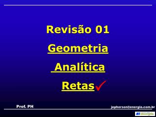 Revisão 01 Geometria Analítica Retas