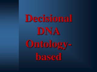 Decisional DNA Ontology-based