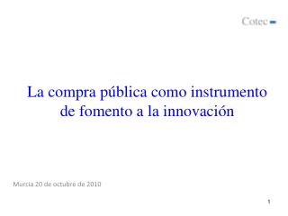 La compra pública como instrumento de fomento a la innovación