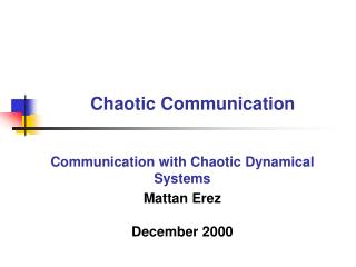 Chaotic Communication