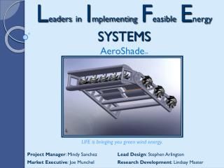 L eaders in I mplementing F easible E nergy SYSTEMS