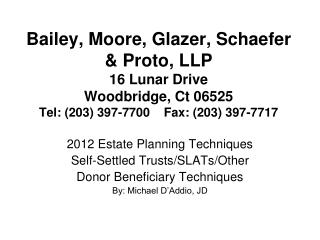 2012 Estate Planning Techniques Self-Settled Trusts/SLATs/Other Donor Beneficiary Techniques