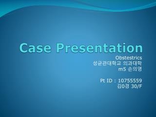 Case Presentation