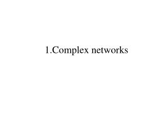 1.Complex networks