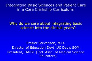 Integrating Basic Sciences and Patient Care in a Core Clerkship Curriculum: