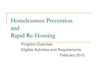 Homelessness Prevention and Rapid Re-Housing