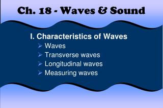 Ch. 18 - Waves &amp; Sound