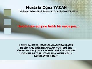 Yeditepe Üniversitesi Hastanesi/ İş Geliştirme Yöneticisi
