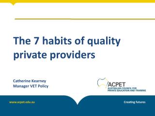 The 7 habits of quality private providers