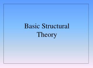 Basic Structural Theory