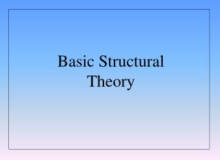 Basic Structural Theory