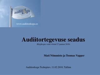 Audiitortegevuse seadus (Riigikogus vastu võetud 27.jaanuar 2010)