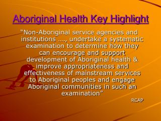 Aboriginal Health Key Highlight