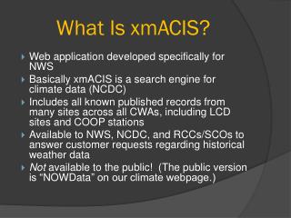 What Is xmACIS?