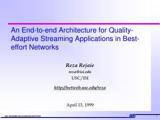 An End-to-end Architecture for Quality-Adaptive Streaming Applications in Best-effort Networks