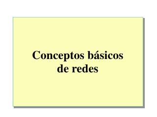 Conceptos básicos de redes